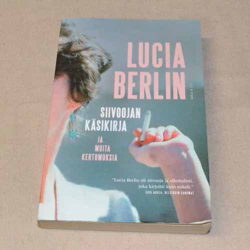 Lucia Berlin Siivoojan käsikirja ja muita kertomuksia